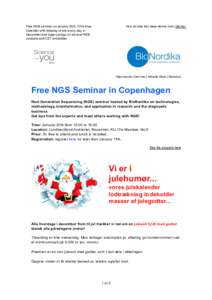 Free NGS seminar on january 20th, Christmas Calender with drawing of lots every day in December and huge savings on several NEB products and CST antibodies.  Hvis du ikke kan læse denne mail, klik her.