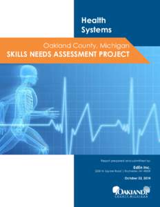 Health Systems Oakland County, Michigan SKILLS NEEDS ASSESSMENT PROJECT