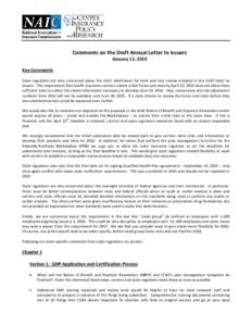 Comments on the Draft Annual Letter to Issuers January 12, 2015 Key Comments State regulators are very concerned about the short timeframes for form and rate review included in this draft letter to issuers. The requireme