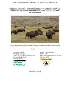 Case 1:15-cvRMC Document 1-3 FiledPage 1 of 36  EMERGENCY RULEMAKING PETITION TO PROTECT THE GENETIC DIVERSITY AND VIABILITY OF THE BISON OF YELLOWSTONE NATIONAL PARK AND GALLATIN NATIONAL FOREST