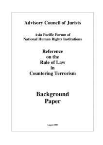 The Asia Pacific Forum of National Human Rights Institutions refers to the Advisory Council of Jurists to advise and make reco