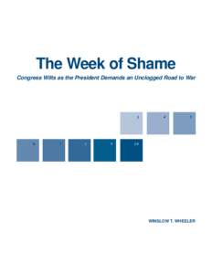 The Week of Shame Congress Wilts as the President Demands an Unclogged Road to War 3  6