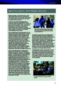 Volume 26 No 9  Ngara Yura program: visit to Walgett community Walgett community, a small outback town in northwestern NSW where the Barwon and Namoi rivers meet, hosted a Ngara Yura community visit last month for 13 jud