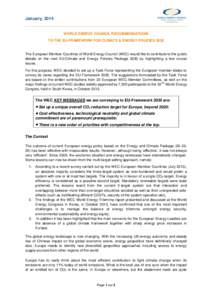 January, 2014  WORLD ENERGY COUNCIL RECOMMENDATIONS TO THE EU-FRAMEWORK FOR CLIMATE & ENERGY POLICIESThe European Member Countries of World Energy Council (WEC) would like to contribute to the public