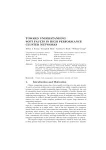 TOWARD UNDERSTANDING SOFT FAULTS IN HIGH PERFORMANCE CLUSTER NETWORKS Jeffrey J. Evans,1 Seongbok Baik,1 Cynthia S. Hood,1 William Gropp2 1