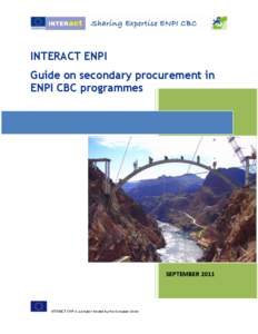 INTERACT ENPI Guide on secondary procurement in ENPI CBC programmes SEPTEMBER 2011