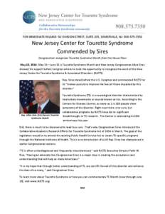 Collaborative Partnerships for the Tourette Syndrome community FOR IMMEDIATE RELEASE- 50 DIVISION STREET, SUITE 205, SOMERVILLE, NJ[removed]New Jersey Center for Tourette Syndrome