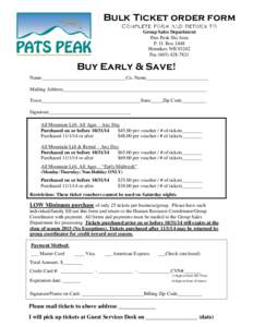 Bulk Ticket order form Group Sales Department Pats Peak Ski Area P. O. Box 2448 Henniker, NH[removed]Fax[removed]