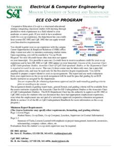 Electrical & Computer Engineering ECE CO-OP PROGRAM Cooperative Education (Co-op) is a structured educational strategy integrating classroom studies with learning through productive work experiences in a field related to