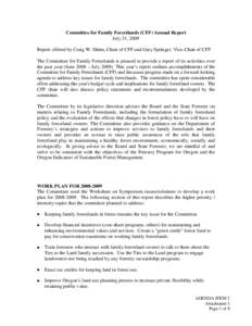 Committee for Family Forestlands (CFF) Annual Report July 31, 2009 Report offered by Craig W. Shinn, Chair of CFF and Gary Springer, Vice-Chair of CFF The Committee for Family Forestlands is pleased to provide a report o