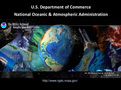 Environmental data / Data management / National Geophysical Data Center / Geophysics / Oceanography / World Data Center / Metadata / Bathymetry / National Oceanic and Atmospheric Administration / Science / Physical geography / Earth