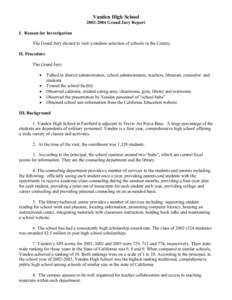 Vanden High School[removed]Grand Jury Report I. Reason for Investigation The Grand Jury elected to visit a random selection of schools in the County. II. Procedure The Grand Jury: