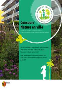 Concours Nature en ville Avec le soutien de la Fondation Terrévent et de la Fondation du Parc Roger et Françoise Varenne  Vous souhaitez favoriser la biodiversité