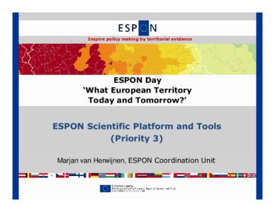 Inspire policy making by territorial evidence  ESPON Day ‘What European Territory Today and Tomorrow?’