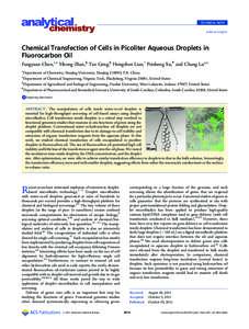 TECHNICAL NOTE pubs.acs.org/ac Chemical Transfection of Cells in Picoliter Aqueous Droplets in Fluorocarbon Oil Fangyuan Chen,†,‡ Yihong Zhan,§ Tao Geng,§ Hongzhen Lian,† Peisheng Xu,z and Chang Lu*,‡