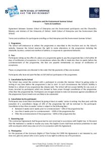 Enterprise and the Environment Summer School Terms & Conditions Agreement between Summer School of Enterprise and the Environment participants and the Chancellor, Masters and Scholars of the University of Oxford, Smith S