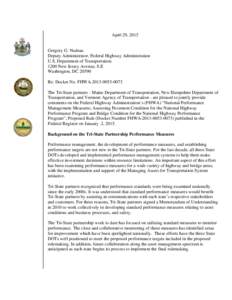 April 29, 2015  Gregory G. Nadeau Deputy Administrator, Federal Highway Administration U.S. Department of Transportation 1200 New Jersey Avenue, S.E