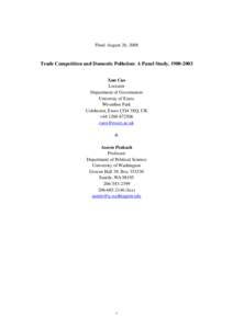 Final: August 26, 2008  Trade Competition and Domestic Pollution: A Panel Study, Xun Cao Lecturer Department of Government