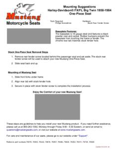 Mounting Suggestions Harley-Davidson® FX/FL Big Twin[removed]One-Piece Seat Tools Required: Phillips Screwdriver