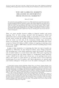 The Economic Journal, 114 (April), 223–246.  Royal Economic Society[removed]Published by Blackwell Publishing, 9600 Garsington Road, Oxford OX4 2DQ, UK and 350 Main Street, Malden, MA 02148, USA. WHY ARE GAMBLING MARKET