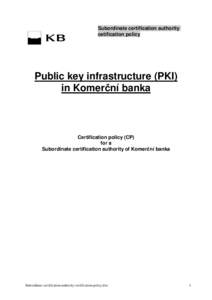 k  Subordinate certification authority cetification policy  Public key infrastructure (PKI)