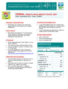 CEREAL, BRAN FLAKES, READY-TO-EAT, DRY Date: November 2012 Code: [removed]PRODUCT DESCRIPTION  NUTRITION INFORMATION