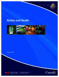 Radon and Health  January 2012 Radon and Health © Minister of Public Works and Government Services Canada 2011