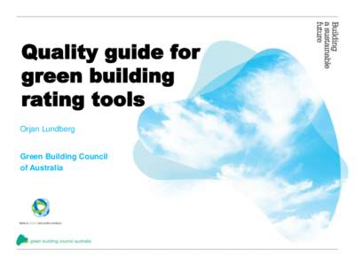 Quality guide for green building rating tools Orjan Lundberg  Green Building Council