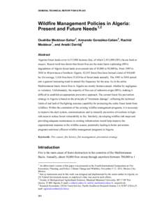 GENERAL TECHNICAL REPORT PSW-GTR-245  Wildfire Management Policies in Algeria: Present and Future Needs 1,2 Ouahiba Meddour-Sahar 3, Armando González-Cabán 4, Rachid 3