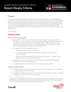 Canadian Signature Experiences collection  Export-Ready Criteria Forward The Canadian Signature Experiences (CSE) program promotes unique and compelling Canadian experiences to the international travel trade, and through