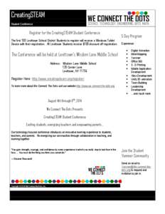CreatingSTEAM Student Conference Register for the CreatingSTEAM Student Conference The first 100 Levittown School District Students to register will receive a Windows Tablet Device with their registration. All Levittown 