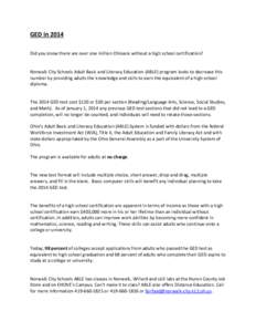 GED in 2014 Did you know there are over one million Ohioans without a high school certification? Norwalk City Schools Adult Basic and Literacy Education (ABLE) program looks to decrease this number by providing adults th