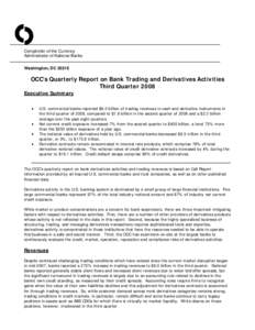 O Comptroller of the Currency Administrator of National Banks Washington, DC[removed]OCC’s Quarterly Report on Bank Trading and Derivatives Activities