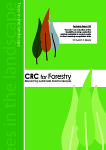 Technical Report 192 “Eucmix”: An evaluation of the feasibility of using a selective residual herbicide to control weeds in direct-seeding revegetation trials K Churchill, C Beadle