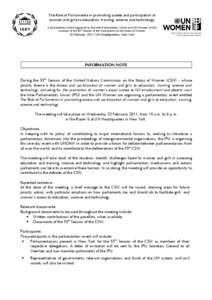 The Role of Parliaments in promoting access and participation of women and girls to education, training, science and technology A parliamentary event organized by the Inter-Parliamentary Union and UN Women on the occasio