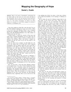 Mapping the Geography of Hope Daniel L. Dustin Abstract—What is the nature of humankind’s relationship with the natural world? To what extent can social science shed light on this relationship? What are the most pres