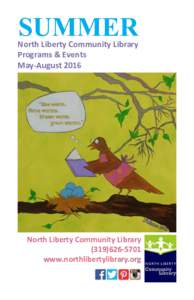 SUMMER  North Liberty Community Library Programs & Events May-August 2016