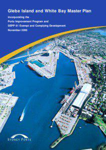 Glebe Island and White Bay Master Plan Incorporating the Ports Improvement Program and