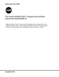 NASA/TM–2010–[removed]The Fourth SeaWiFS HPLC Analysis Round-Robin Experiment (SeaHARRE-4) Stanford B. Hooker, Crystal S. Thomas, Laurie Van Heukelem, Louise Schlüter, Mary E. Russ, Joséphine Ras, Hervé Claustre, L