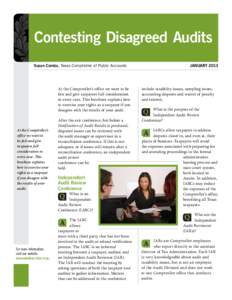 Contesting Disagreed Audits Susan Combs, Texas Comptroller of Public Accounts At the Comptroller’s office we want to be fair and give taxpayers full consideration in every case. This brochure explains how