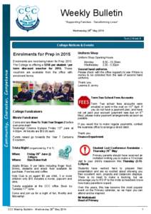 Weekly Bulletin “Supporting Families - Transforming Lives” Wednesday 28th May 2014 Term 2 Week 6  College Notices & Events