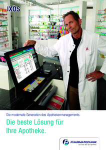 IXOS  Die modernste Generation des Apothekenmanagements. Die beste Lösung für Ihre Apotheke.