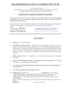 ELLESMERE RURAL PARISH COUNCIL Clerk: Mrs Anne Howls The Newlands ~ Crosscut Lane ~ Stanwardine-in-the-Fields ~ Shropshire ~ SY4 2DD Telephone:  ~ email:   NOTICE OF PLANNING COMMITTEE 