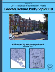 Baltimore CityNeighborhood Health Profile Greater Roland Park/Poplar Hill