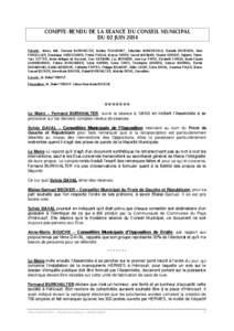 COMPTE-RENDU DE LA SEANCE DU CONSEIL MUNICIPAL DU 02 JUIN 2014 Présents : Mmes, MM. Fernand BURKHALTER, Martine PEQUIGNOT, Sébastien MANCASSOLA, Danielle BOURGON, Alain PARCELLIER, Dominique VARESCHARD, Patrick PAGLIA,