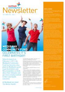 Newsletter AUTUMN 2012 , NO. 4 WELCOME from Medibank Managing Director George Savvides