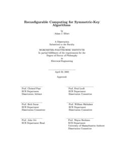 Recongurable Computing for Symmetric-Key Algorithms by Adam J. Elbirt A Dissertation Submitted to the Faculty