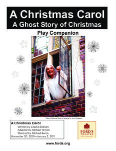 A Christmas Carol A Ghost Story of Christmas Play Companion Photo of Edward Gero as Scrooge by Scott Suchman.