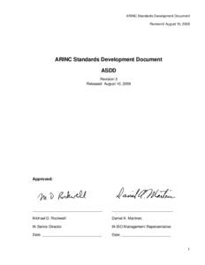 ARINC Standards Development Document Revision3 August 10, 2009 ARINC Standards Development Document ASDD Revision 3