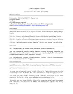 GUGLIELMO BARONE Curriculum vitae (last update: April 3, 2012) PERSONAL DETAILS Date and place of birth: April 22, Ragusa, Italy Citizenship: Italian Sex: Male